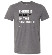 'There is Beauty in the Struggle' Short-Sleeve Unisex T-Shirt